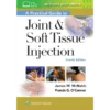 A Practical Guide to Joint & Soft Tissue Injection