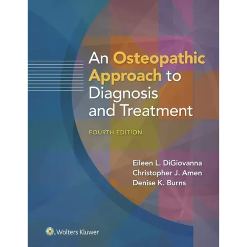 An Osteopathic Approach to Diagnosis and Treatment