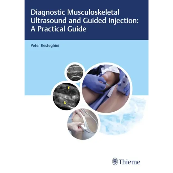 Diagnostic Musculoskeletal Ultra Diagnostic Musculoskeletal Ultrasound and Guided Injection: A Practical Guide