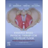 Evidence-Based Physical Therapy for the Pelvic Floor