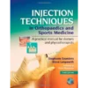 Injection Techniques in Orthopaedics and Sports Medicine : A Practical Manual for Doctors and Physiotherapists